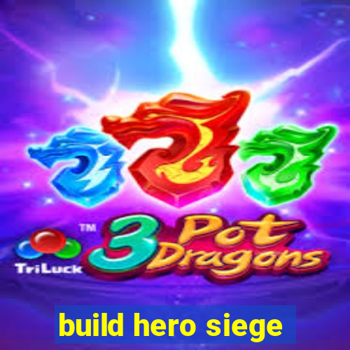 build hero siege